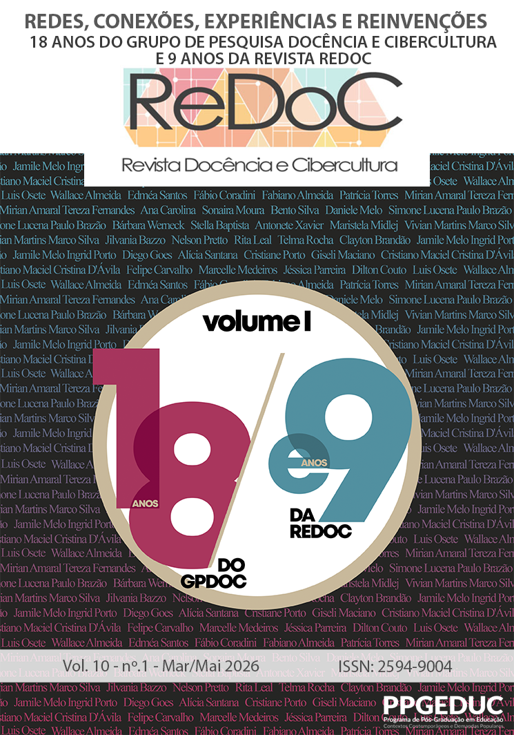 					Visualizar v. 10 n. 1 (2026): REDES, CONEXÕES, EXPERIÊNCIAS E REINVENÇÕES: 18 ANOS DO GRUPO DE PESQUISA DOCÊNCIA E CIBERCULTURA E 9 ANOS DA REVISTA REDOC
				