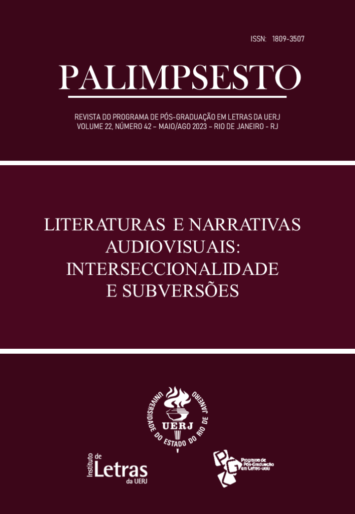 					Visualizar v. 22 n. 42 (2023): Literaturas e narrativas audiovisuais: interseccionalidade e subversões
				