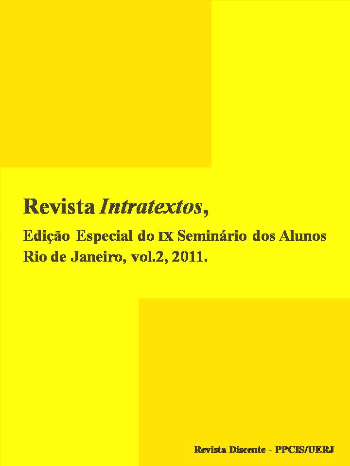 					Ver Vol. 2 (2011): Edição Especial do IX Seminário dos Alunos do PPCIS/UERJ
				