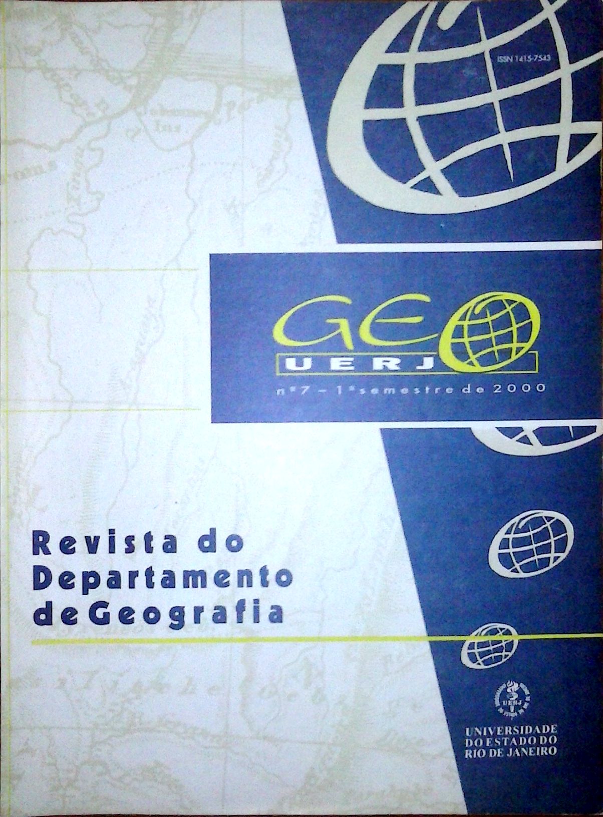 					Visualizar n. 7 (2000): Revista GeoUerj - Janeiro 2000
				