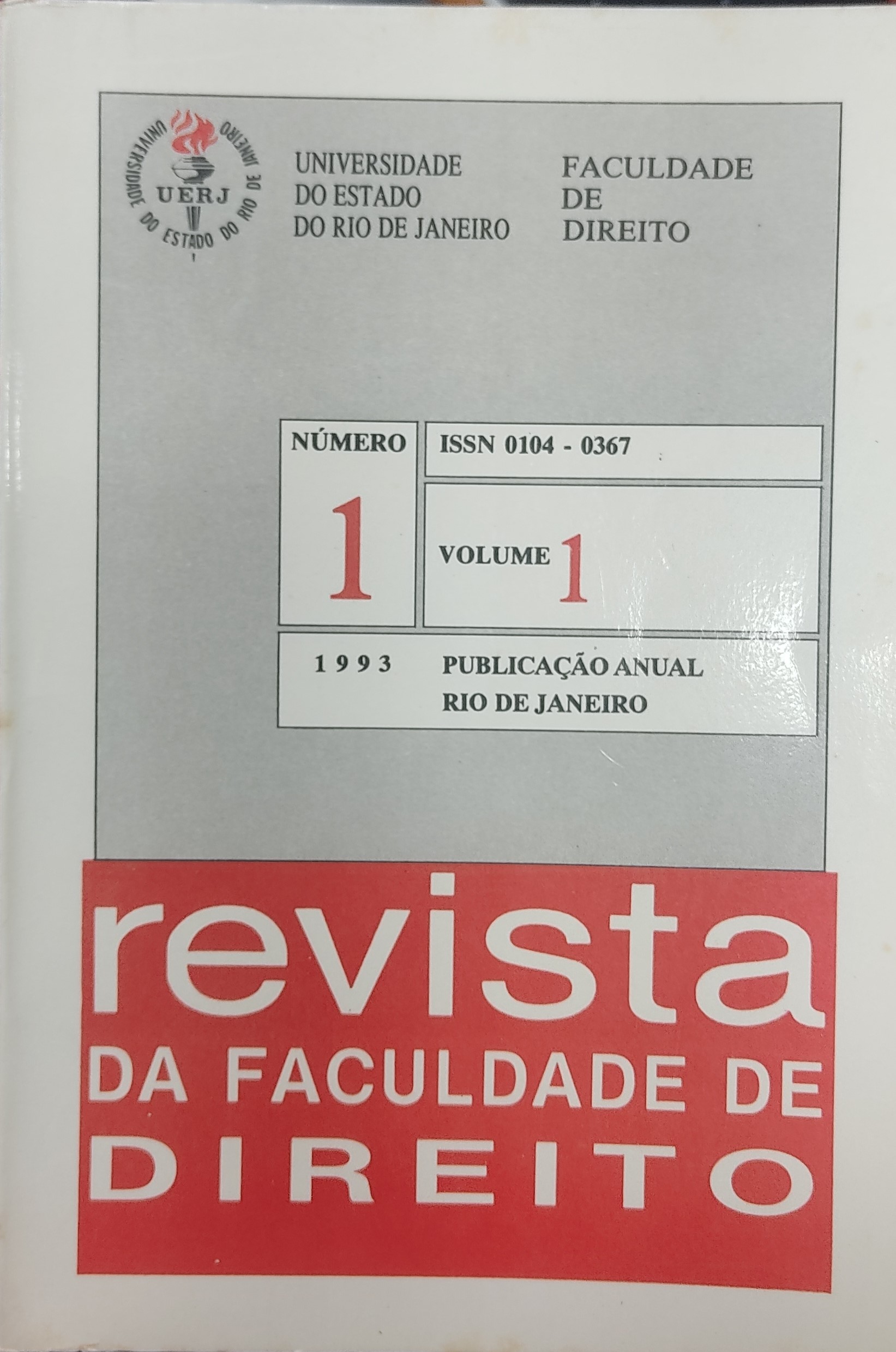 					Ver Vol. 1 Núm. 1 (1993): Revista da Faculdade de Direito da UERJ - RFD
				