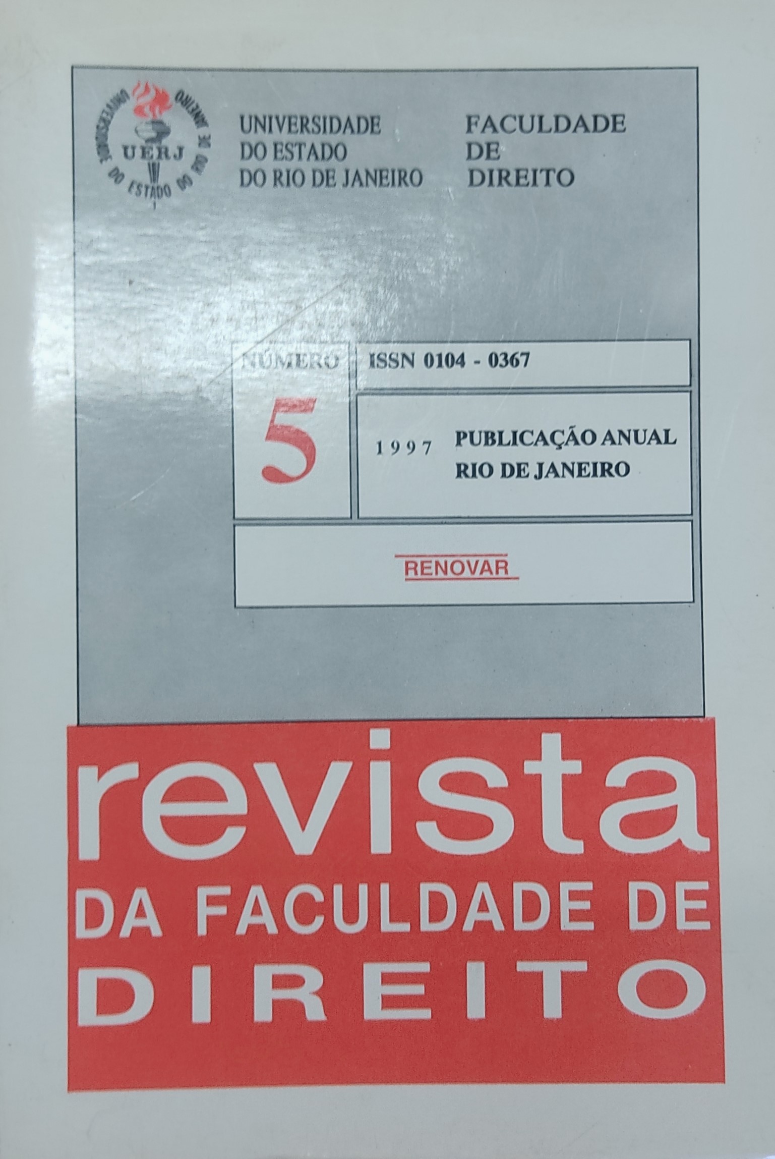 					Visualizar n. 5 (1997): Revista da Faculdade de Direito da UERJ - RFD
				