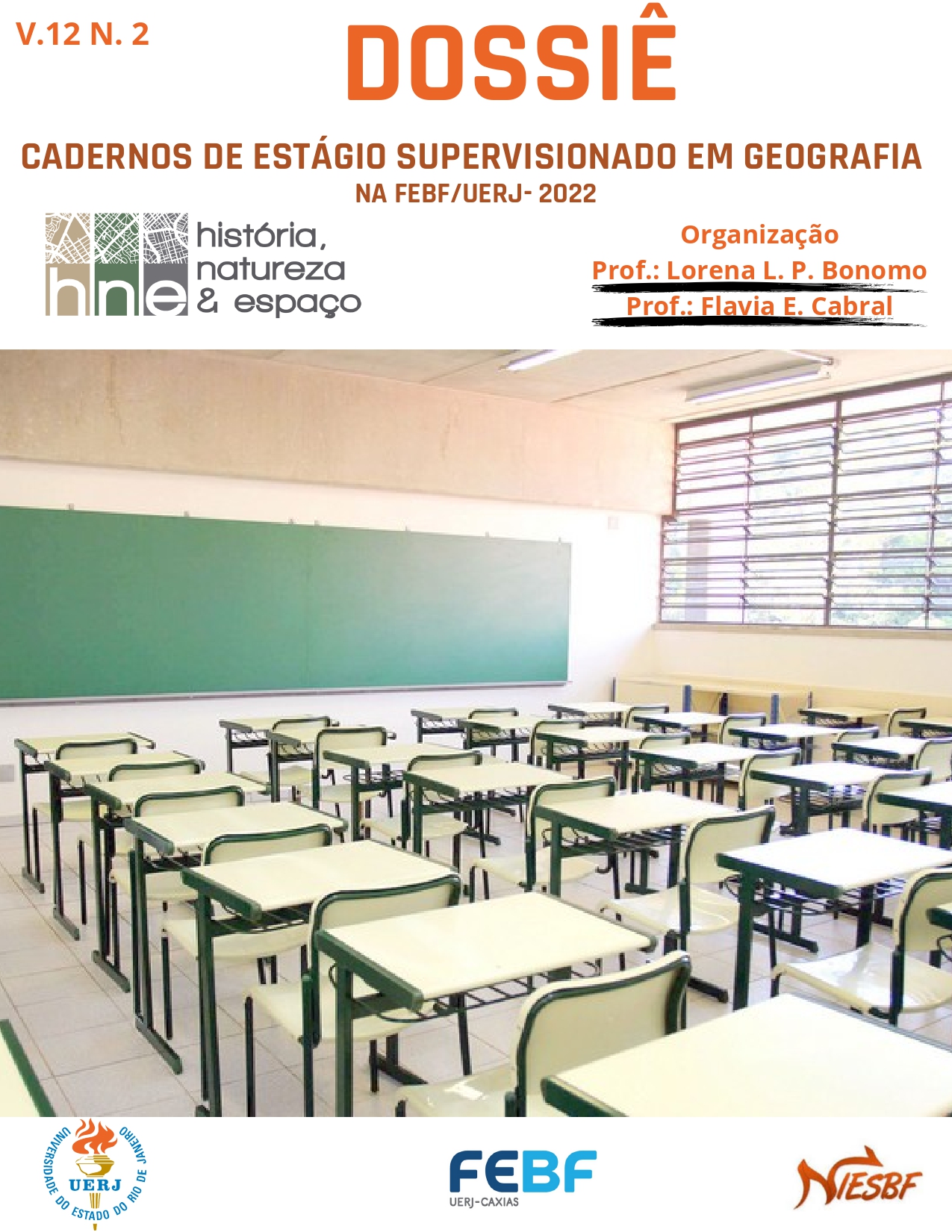 					Afficher Vol. 12 No. 2 (2023): Vigésima segunda edição. N.2- Dossiê Cadernos de Estágio Supervisionado em  Geografia na FEBF/UERJ - 2022
				