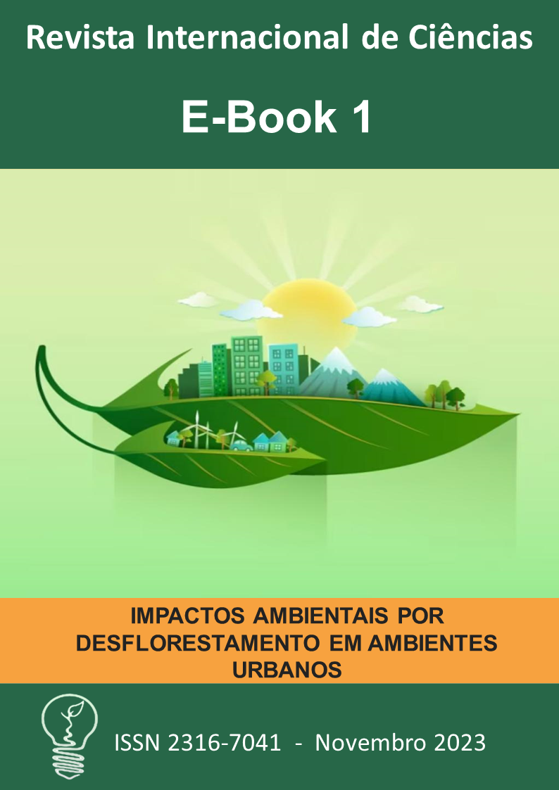 					Visualizar v. 13 n. 1 (2023): E-book 1 - Impactos Ambientais por Desflorestamento em Ambientes Urbanos
				