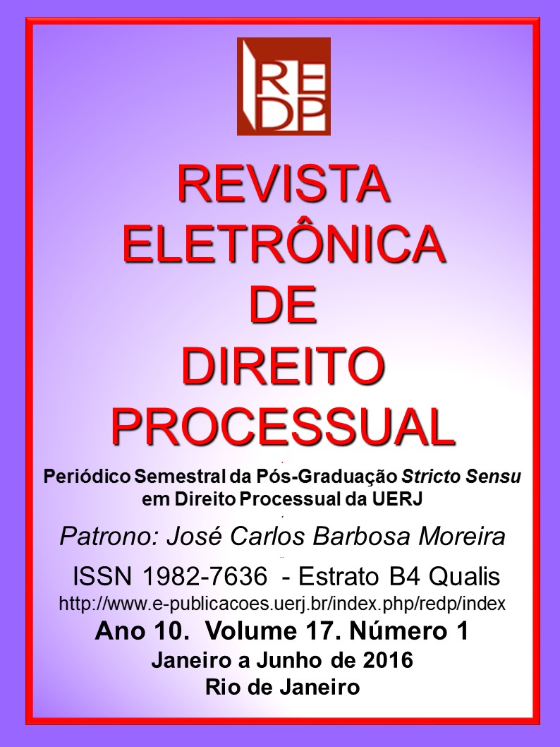 					Visualizar v. 17 n. 1 (2016): REVISTA ELETRÔNICA DE DIREITO PROCESSUAL VOLUME 17 NÚMERO 1
				