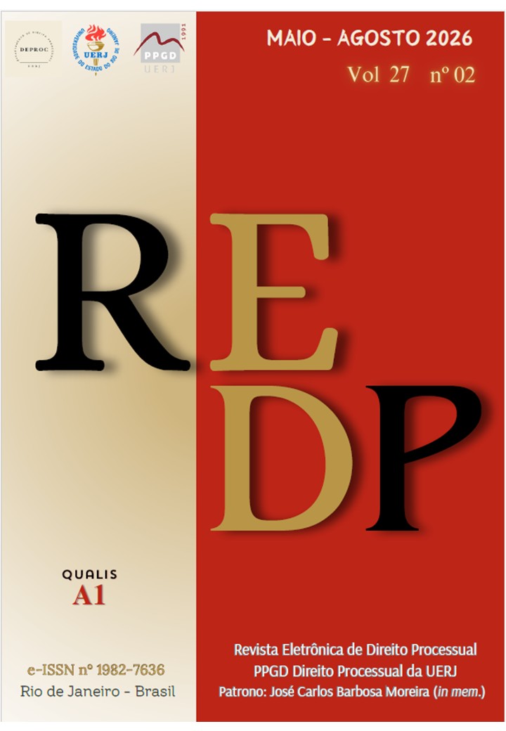 					Visualizar v. 27 n. 2 (2026): REVISTA ELETRÔNICA DE DIREITO PROCESSUAL VOLUME 27, NÚMERO 2. MAIO A AGOSTO DE 2026
				