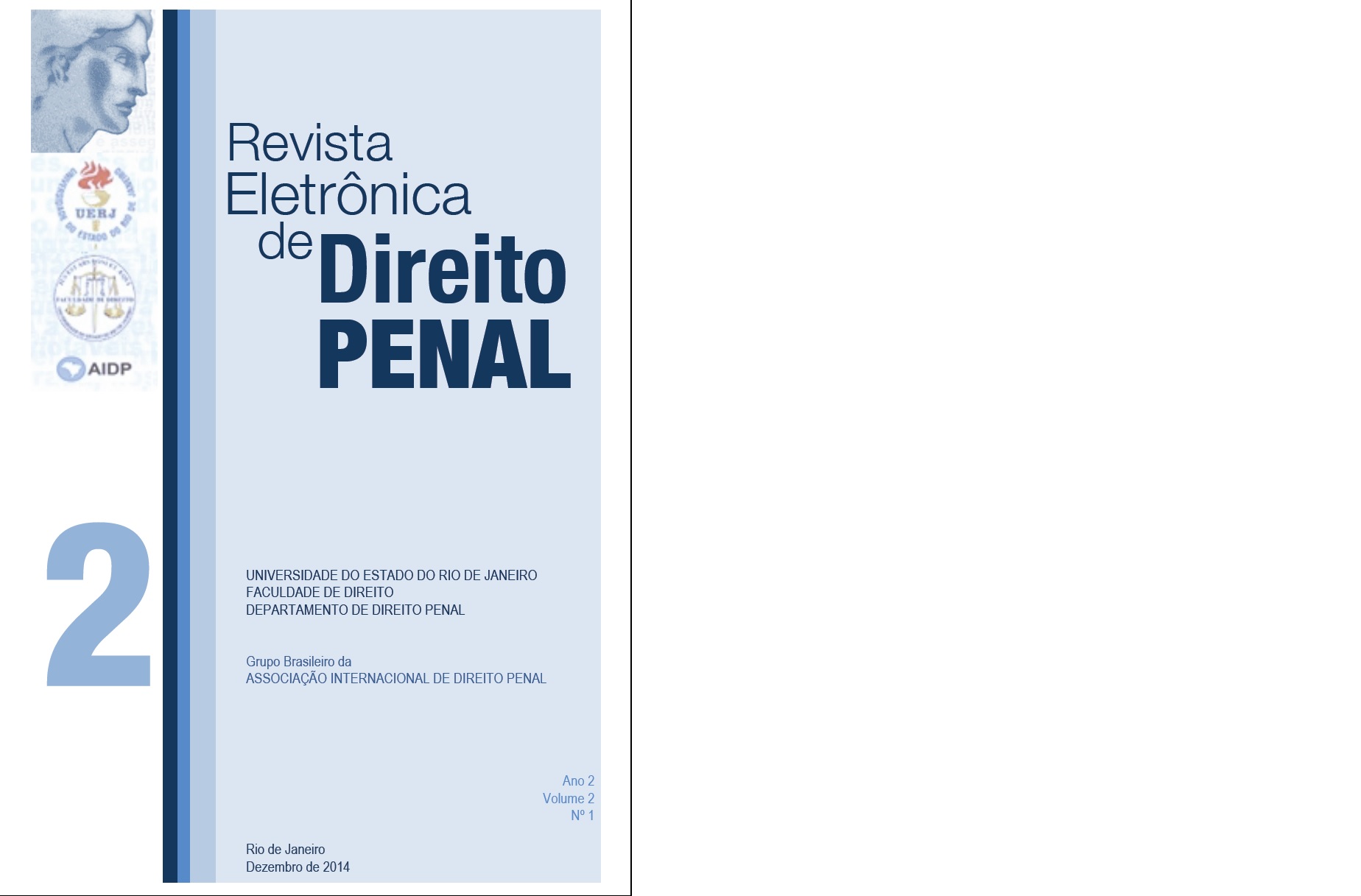 					Visualizar v. 2 n. 1 (2014): Revista Eletrônica de Direito Penal
				