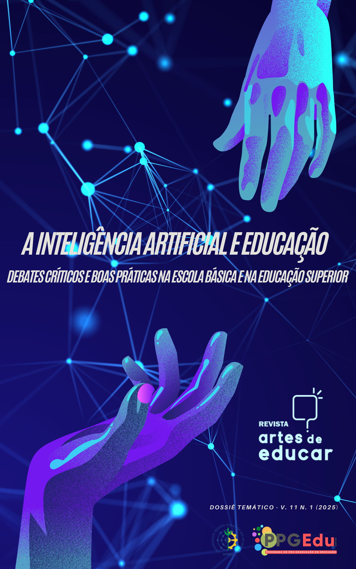 Visualizar v. 11 n. 1 (2025): Janeiro/Abril - A Inteligência Artificial e Educação: debates críticos e boas práticas na escola básica e na educação superior