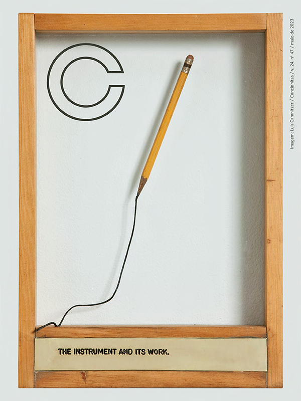 imagem:  The instrument and its work/Luis Camnitzer/Concinnitas/v.24, n°47/maio de 2023
